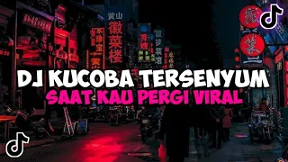 DJ KUCOBA TERSENYUM SAAT KAU PERGI VIRAL TIKTOK YANG KALIAN CARI DJ LARA HATI