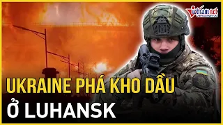 Ukraine phá kho dầu ở Luhansk, Italia phản đối dùng vũ khí viện trợ tập kích Nga | Báo VietNamNet