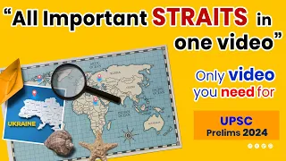 Important Straits of the World | Geography Mapping UPSC PRELIMS 2024