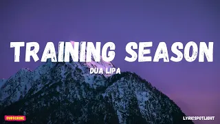 Dua Lipa - Training Season (Lyrics)