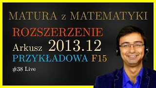 Matura z Matematyki CKE Rozszerzona F15 2013.12 (przykładowa) cały arkusz