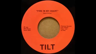 Tilt - Fire In My Heart [1980s Rock]