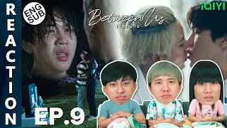 (ENG SUB) [REACTION] Between Us เชือกป่าน | EP.9 | IPOND TV