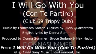 Donna Summer - I Will Go with You (Club 69 Trippy Dub) LYRICS - SHM "I Will Go with You" 1999