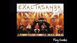 Exalta Samba ao vivo buraco quente {2002 PS