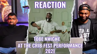1  TOBE NWIGWE  AT THE CRIB FEST PERFORMANCE 2021  reaction