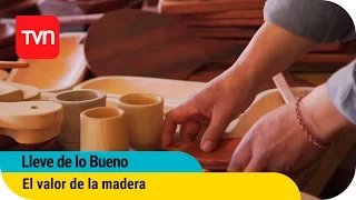 Lleve de lo bueno | El valor de la madera | Buenos días a todos