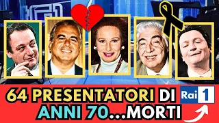 64 PRESENTATORI Televisivi di RAI 1 (anni 70) MORTI