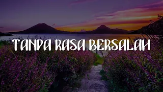 Fabio Asher - Tanpa Rasa Bersalah (Lirik)