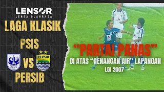 LDI 2007 | Ribut Pemain Eka Ramdhani "Tendang Kahudi Awal Pertandingan | PSIS VS PERSIB