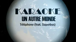 Téléphone - Un Autre Monde Karaoké (version instrumentale HD à la batterie)