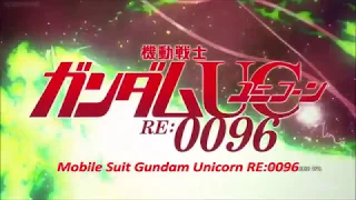 Mobile Suit Gundam Unicorn RE:0096- OP Subbed - 「Into the Sky」HD