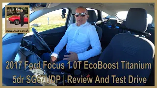 2017 Ford Focus 1 0T EcoBoost Titanium 5dr SG67UDP | Review And Test Drive
