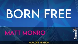 Born Free - Matt Monro (KARAOKE)