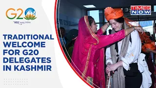 Kashmir G20: Traditional Welcome For Delegates As Srinagar Decks Up For Historic Event