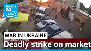 At least 16 reported killed in attack on market in eastern Ukraine • FRANCE 24 English