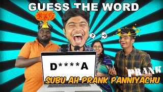 SUBU AH  PRANK PANIYACHI 😂😱🔥|GUESS THE WORD CHALLENGE PART-2 🤦‍♂️💥😜 #challenge #imsubu #pongal