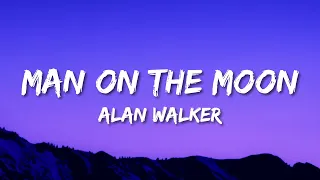 Alan Walker - Man On The Moon (Lyrics) ft. Benjamin Ingrosso