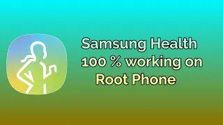 How to use Samsung Health on Rooted Device