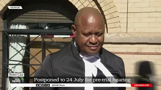 Bester Case | Postponed to the 24th of July for Pre-trial hearing