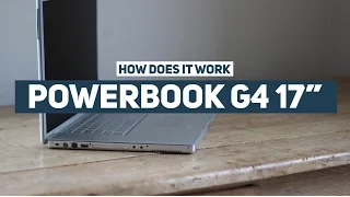 PowerBook G4 17 inch - How does it work? - Dec. 2015