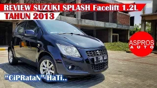 REVIEW SUZUKI SPLASH FACELIFT 1.2L M/T TAHUN 2013 By ASPROS AUTO