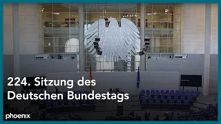 224. Sitzung des Deutschen Bundestags