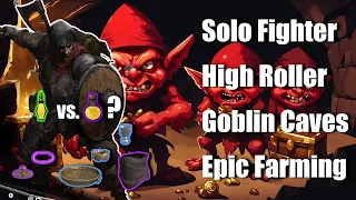 Solo Fighter: How I Run High Roller Goblin Caves (they're worth it now!) | Dark and Darker