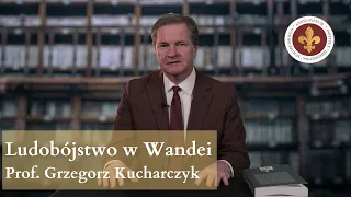 Wojna w Wandei czyli ludobójstwo francusko-francuskie | prof. Grzegorz Kucharczyk