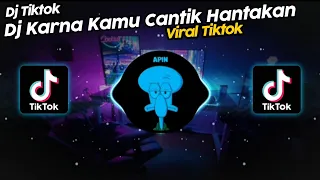 DJ KARNA KAMU CANTIK HANTAKAN VIRAL TIK TOK TERBARU 2023!! DJ KOMANG RIMEX