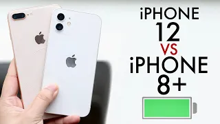 iPhone 12 Vs iPhone 8 Plus Full Battery Comparison