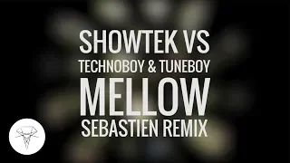 Showtek vs. Technoboy & Tuneboy - Mellow (Sebastien Remix)