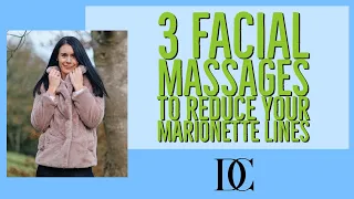 3 Facial Massages To Reduce Your Marionette Lines