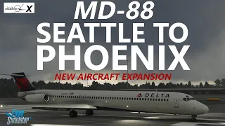 MSFS | New MD-88 - First Flight! Seattle to Phoenix in the Fly The Maddog X MD-88 on VATSIM!