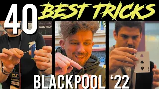 40 BEST tricks of Blackpool Magic Convention 2022 compilation!