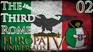 Let's Play Europa Universalis IV Extended Timeline The Third Rome (New And Improved!) Part 2