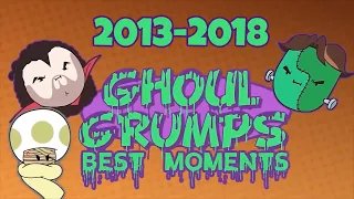 Ghoul Grumps Best Moments: 2013 - 2018
