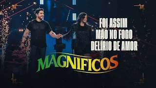MEDLEY - Foi Assim / Mão no Fogo / Delírio de Amor - Banda Magníficos (DVD A Preferida do Brasil)