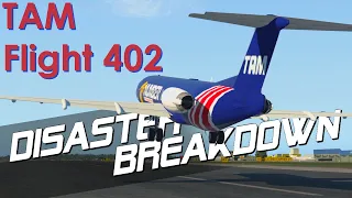 A Misunderstanding of Deadly Proportions (TAM Flight 402) - DISASTER BREAKDOWN