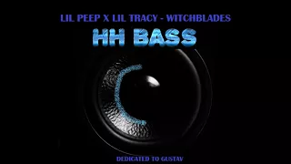 Lil Peep X Lil Tracy - Witchblades Bass Boosted