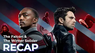 The Falcon and the Winter Soldier: RECAP