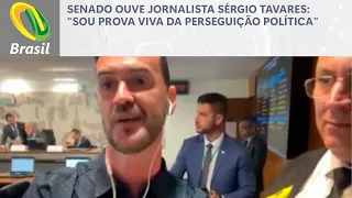 Senado ouve jornalista Sérgio Tavares: "Sou prova viva da perseguição política"