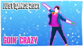 Just Dance 2021: Goin' Crazy by Alden Richards | FanMade Mashup