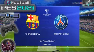 FC Barcelona Vs PSG UCL Round Of 16 eFootball PES 2021 || PS3 Gameplay Full HD 60 Fps