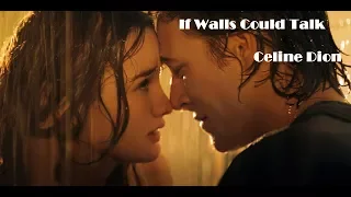 If Walls Could Talk - Celine Dion