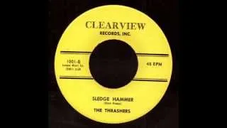 The Thrashers - Sledge Hammer on Clearview Records