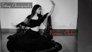 Hansta Hua Noorani Chehra | Sitting Choreography | Richa Tiwari Choreography | Beats and Taal