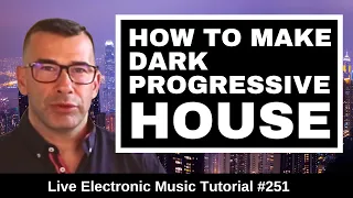 ⚪ How to make Dark Progressive House (Eric Prydz) ⚪ | Live Electronic Music Tutorial 251