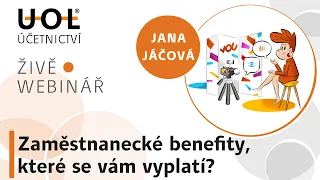 Webinář: Zaměstnanecké benefity – které se vám vyplatí? | UOL Webinář 🔴