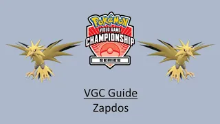 Zapdos - Early VGC Guide by 3x Regional Champion